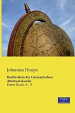 Reallexikon der Germanischen Altertumskunde: Erster Band: A - E