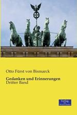 Gedanken und Erinnerungen: Dritter Band