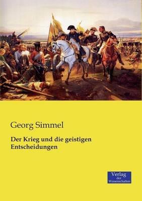 Der Krieg und die geistigen Entscheidungen - Georg Simmel - cover