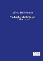 Vedische Mythologie: Dritter Band