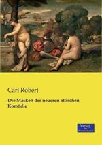 Die Masken der neueren attischen Komödie
