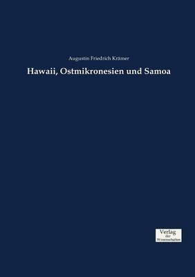 Hawaii, Ostmikronesien und Samoa - Augustin Friedrich Kramer - cover