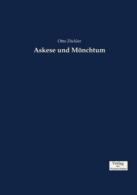 Askese und Mönchtum - Otto Zöckler - cover