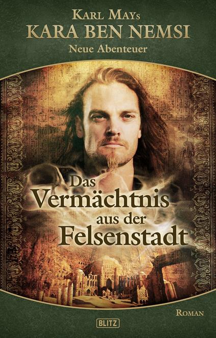 Kara Ben Nemsi - Neue Abenteuer 09: Das Vermächtnis aus der Felsenstadt - H.W. Stein - ebook