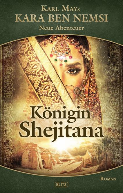 Kara Ben Nemsi - Neue Abenteuer 12: Königin Shejitana - Thomas Ostwald - ebook