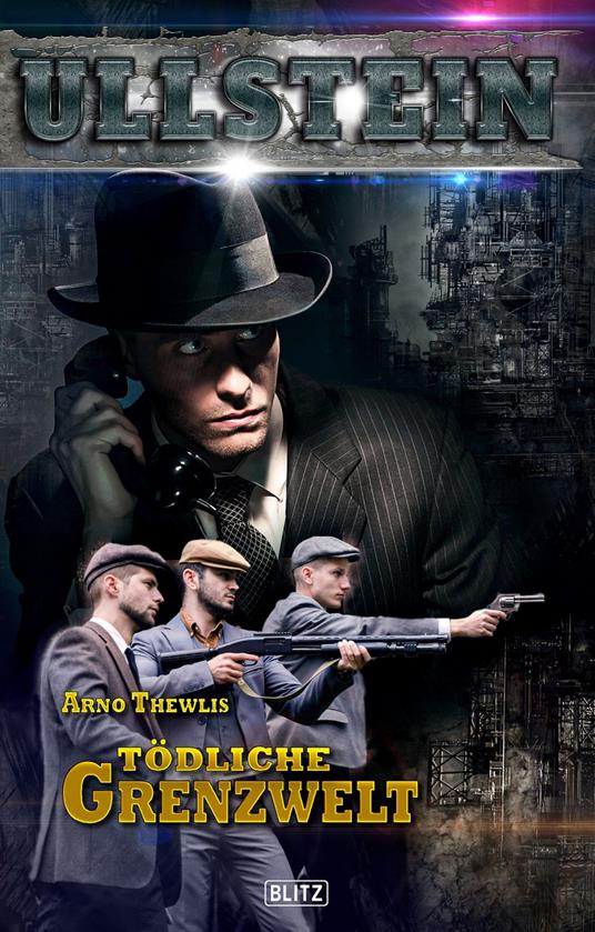 Ullstein 02: Tödliche Grenzwelt - Arno Thewlis - ebook