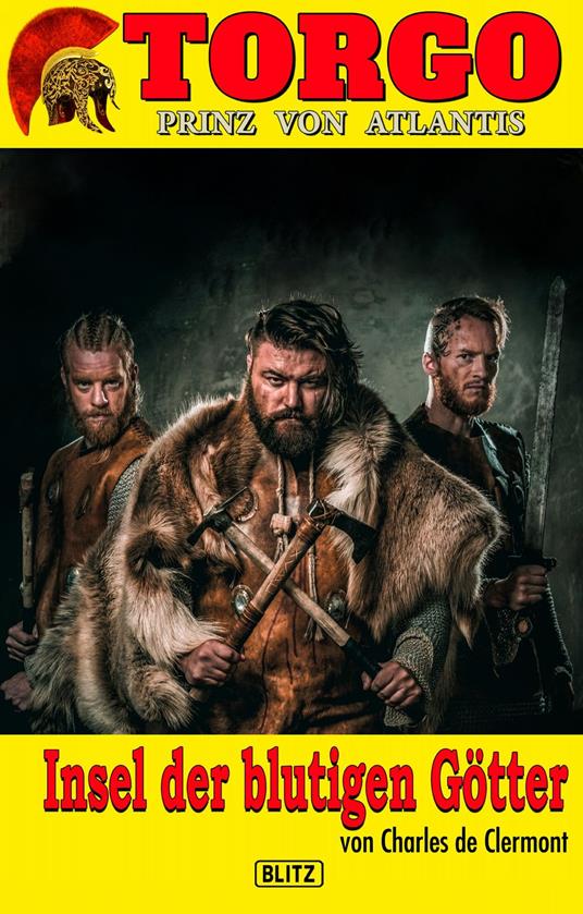 Torgo - Prinz von Atlantis 02: Insel der blutigen Götter - Charles de Clermont - ebook