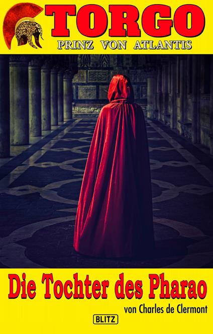 Torgo - Prinz von Atlantis 03: Die Tochter des Pharao - Charles de Clermont - ebook