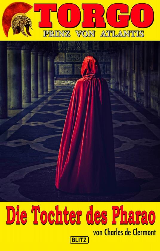 Torgo - Prinz von Atlantis 03: Die Tochter des Pharao - Charles de Clermont - ebook