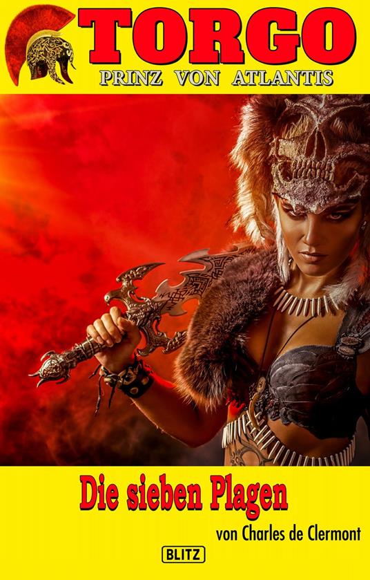 Torgo - Prinz von Atlantis 14: Die sieben Plagen - Charles de Clermont - ebook