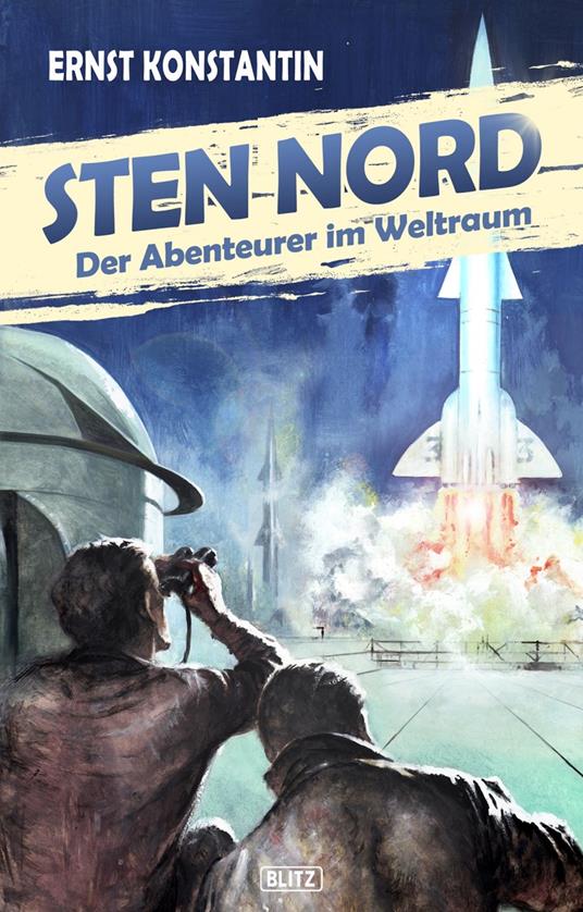 Sten Nord - Der Abenteurer im Weltraum - Ernst Konstantin - ebook