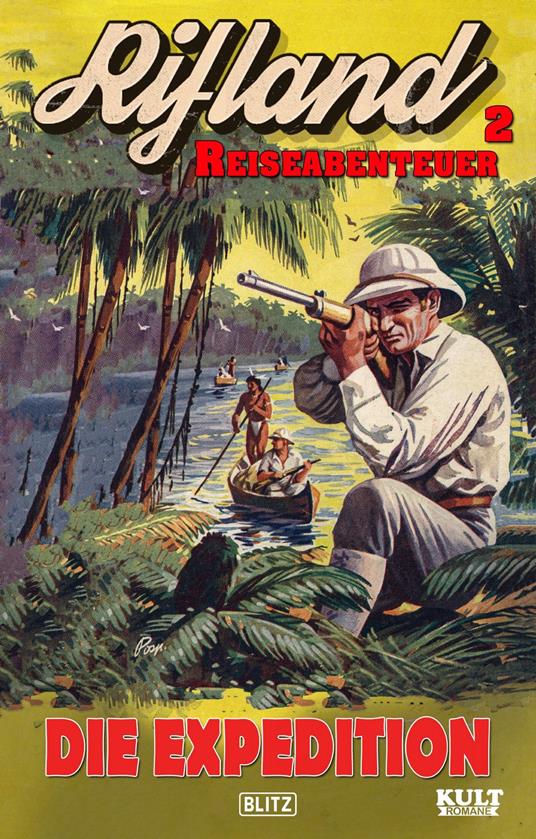 Rifland Reiseabenteuer 02: Die Expedition - Egon Schott - ebook