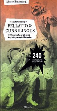 Cultural history of fellatio & cunnilingus - Richard Battenberg - copertina