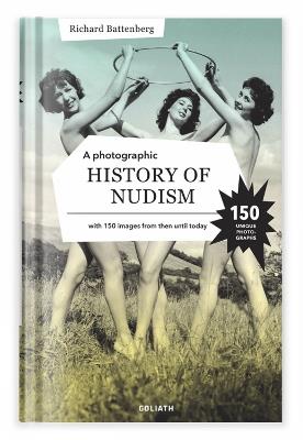 A photographic history of nudism - Richard Battenberg - copertina