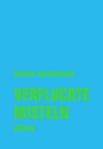 Verfluchte Misteln
