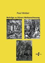 Beitrage zu Durers Weltanschauung
