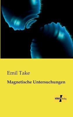 Magnetische Untersuchungen - Emil Take - cover