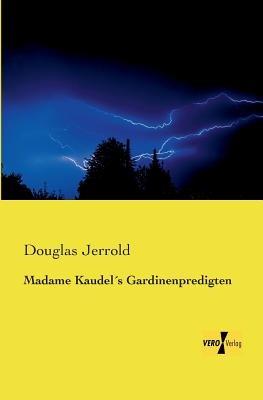 Madame Kaudels Gardinenpredigten - Douglas Jerrold - cover