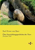Über Entwicklungsgeschichte der Tiere: Zweiter Teil