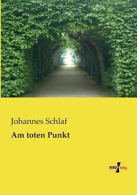 Am toten Punkt - Johannes Schlaf - cover