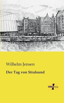 Der Tag von Stralsund - Wilhelm Jensen - cover