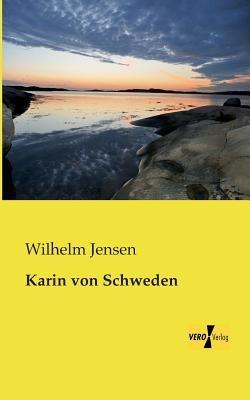Karin von Schweden - Wilhelm Jensen - cover