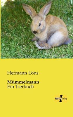 Mummelmann: Ein Tierbuch - Hermann Loens - cover