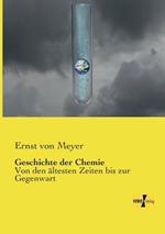 Geschichte der Chemie: Von den ältesten Zeiten bis zur Gegenwart