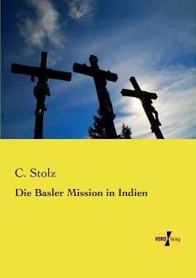 Die Basler Mission in Indien - C Stolz - cover