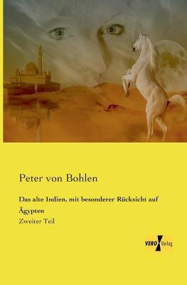 Das alte Indien, mit besonderer Rücksicht auf Ägypten: Zweiter Teil - Peter Von Bohlen - cover