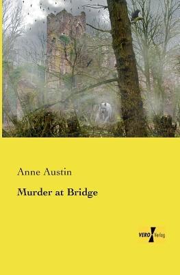 Murder at Bridge - Anne Austin - cover