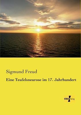 Eine Teufelsneurose im 17. Jahrhundert - Sigmund Freud - cover