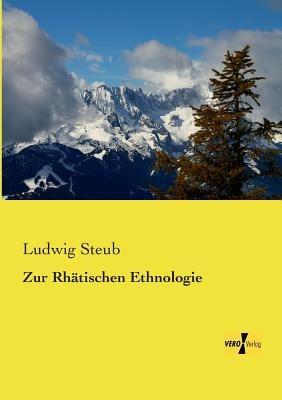 Zur Rhatischen Ethnologie - Ludwig Steub - cover