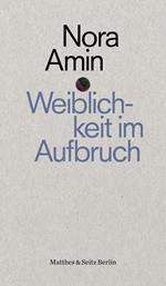 Weiblichkeit im Aufbruch