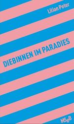 Diebinnen im Paradies