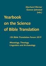 Yearbook on the Science of Bible Translation: 15th Bible Translation Forum 2019