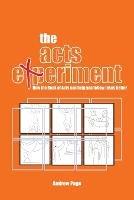 The Acts Experiment: How the Book of Acts can help you follow Jesus better - Andrew Page - cover