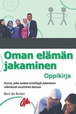 Oman Elaman Jakaminen: Oppikirja - Bert De Ruiter - cover