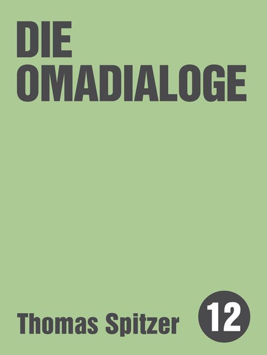 Die Omadialoge
