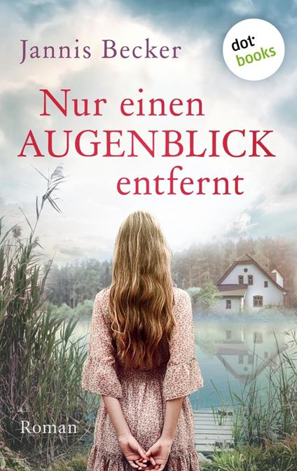 Nur einen Augenblick entfernt