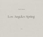 Robert Adams: Los Angeles Spring
