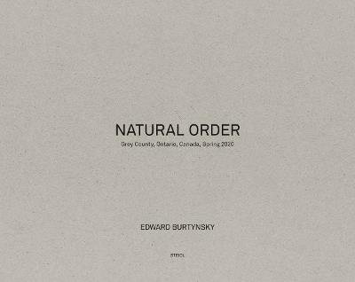 Edward Burtynsky: Natural Order - Edward Burtynsky - cover