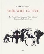 Mark Ludwig: Our Will to Live: The Terezín Music Critiques of Viktor Ullmann