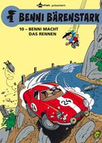 Benni Bärenstark Bd. 10: Benni macht das Rennen