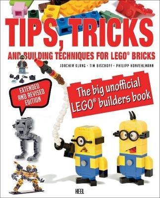 Tips, Tricks & Building Techniques: The Big Unofficial LEGO (R) Builders Book - Joachim Klang,Tim Bischoff,Philipp Honvehlmann - cover