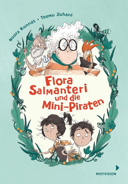 Flora Salmanteri und die Minipiraten Band 1 - Noora Kunnas,Teemu Juhani,Anke Michler-Janhunen - ebook