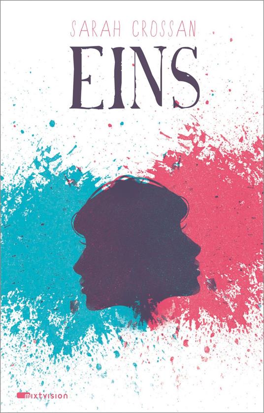 Eins - Sarah Crossan,Cordula Setsman - ebook