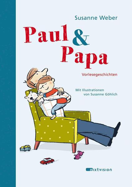 Paul & Papa - Susanne Weber,Susanne Göhlich - ebook