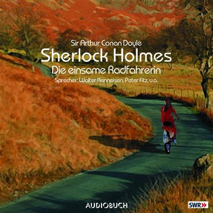 Sherlock Holmes (Teil 2) - Die einsame Radfahrerin