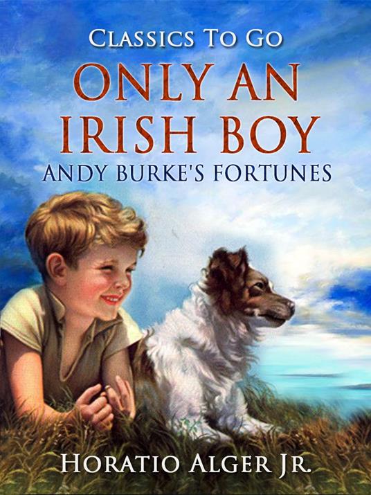 Only An Irish Boy - Alger Jr. Horatio - ebook